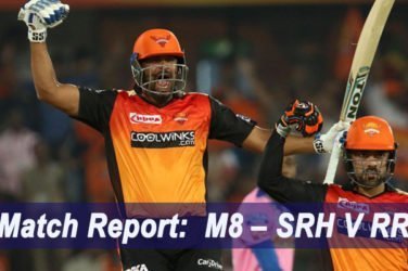 IPL 2019 Match Report M8 – SRH V RR