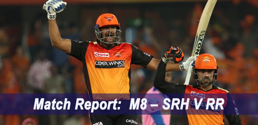 IPL 2019 Match Report M8 – SRH V RR
